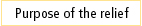 Purpose of the relief
